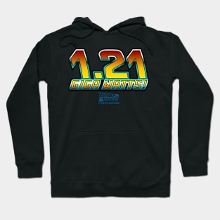 back to the future, movie quote, 1.21 Giga Watts Hoodie